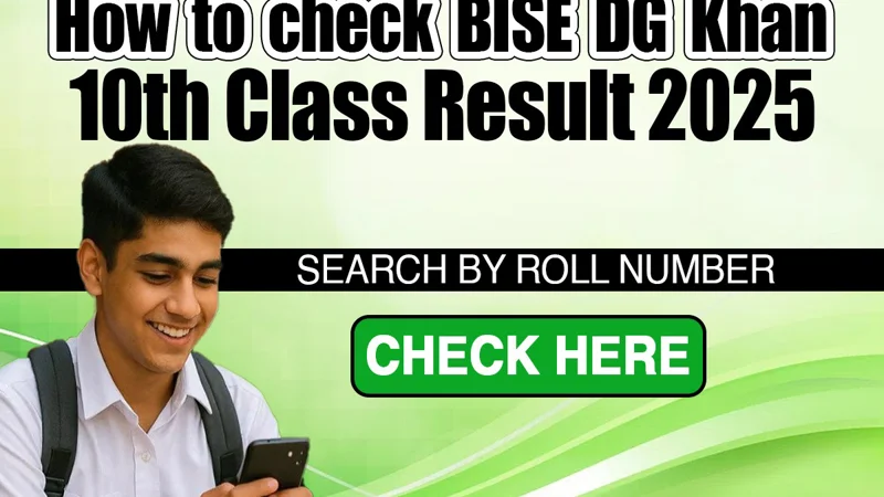 How to Check DG Khan 10th Class Result 2025- Check Here