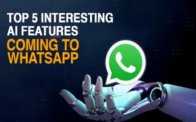 Top 5 Interesting AI Features Coming to WhatsApp