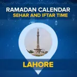 Lahore Ramadan Calendar 2024: Sehri and Iftar timing Lahore