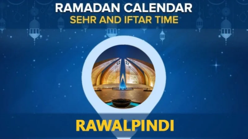 Rawalpindi Ramadan Calendar 2024: Sehri & Iftar timing Rawalpindi