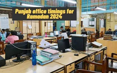 Ramadan 2024; Office Timings Announced for Punjab