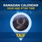 Taif Ramadan Calendar 2024: Sehri & Iftar timing Taif