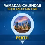Perth Ramadan Calendar 2024: Sehri & Iftar timing Perth