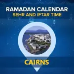 Cairns Ramadan Calendar 2024: Sehri & Iftar timing Cairns