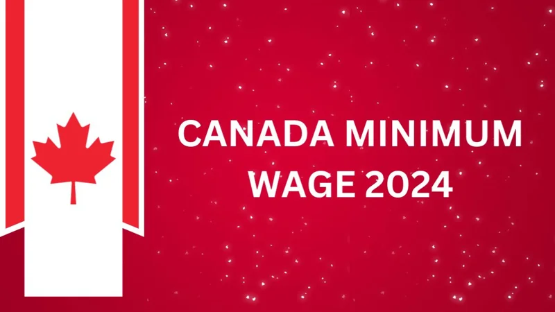 New Minimum Wage in Canada 2024