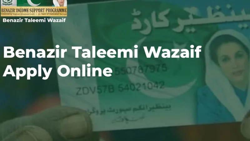 Benazir Taleemi Wazaif Scholarships: Submit Your Application Online