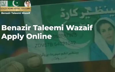 Benazir Taleemi Wazaif Scholarships: Submit Your Application Online