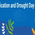 World Day to combat Desertification & Drought today