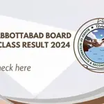 Abbottabad Board 9th Class Result – Check Online