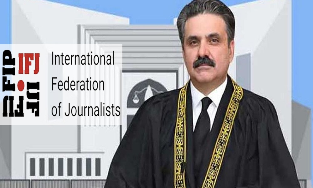 پیکا ایکٹ پر تحفظات؛ انٹرنیشنل فیڈریشن آف جرنلسٹس کا چیف جسٹس پاکستان کو اہم خط