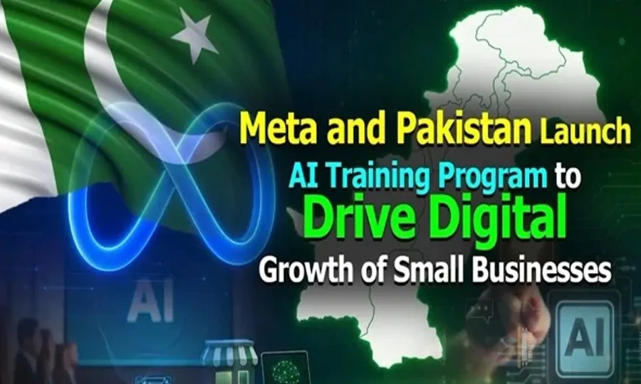 میٹا اور پاکستان کا چھوٹے کاروباروں کی ڈیجیٹل توسیع کے لیے اے آئی تربیتی پروگرام کا آغاز