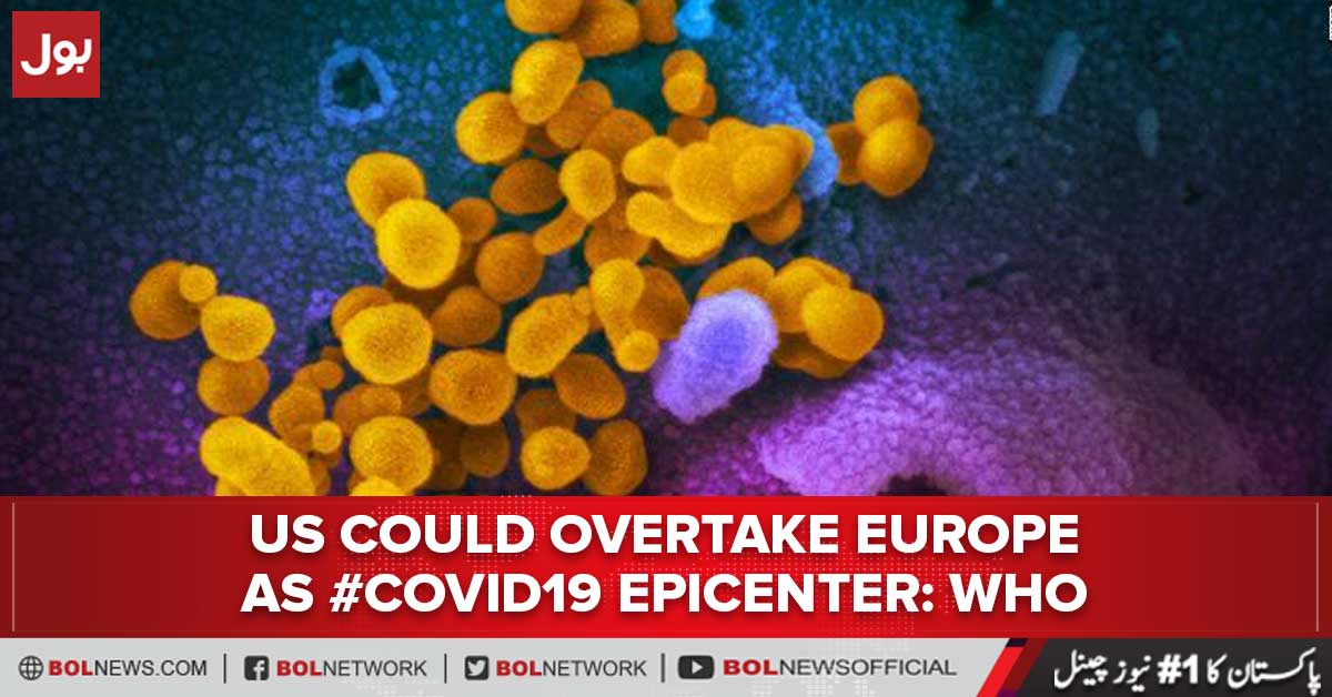 US could overtake Europe as #COVID19 epicenter: WHO