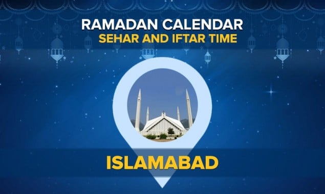 Ramadan Calendar Islamabad: Today Sehri Time Islamabad, Iftar Time Islamabad, 26 April