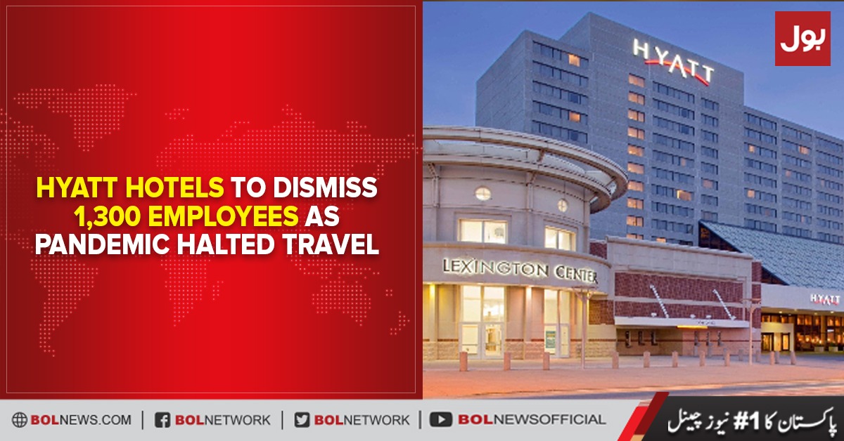Hyatt Hotels to dismiss 1,300 employees as pandemic halted travel