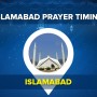 Islamabad Prayer Timings today Fajr, Zohr, Asr & Maghrib Namaz Time [18 July 2021]