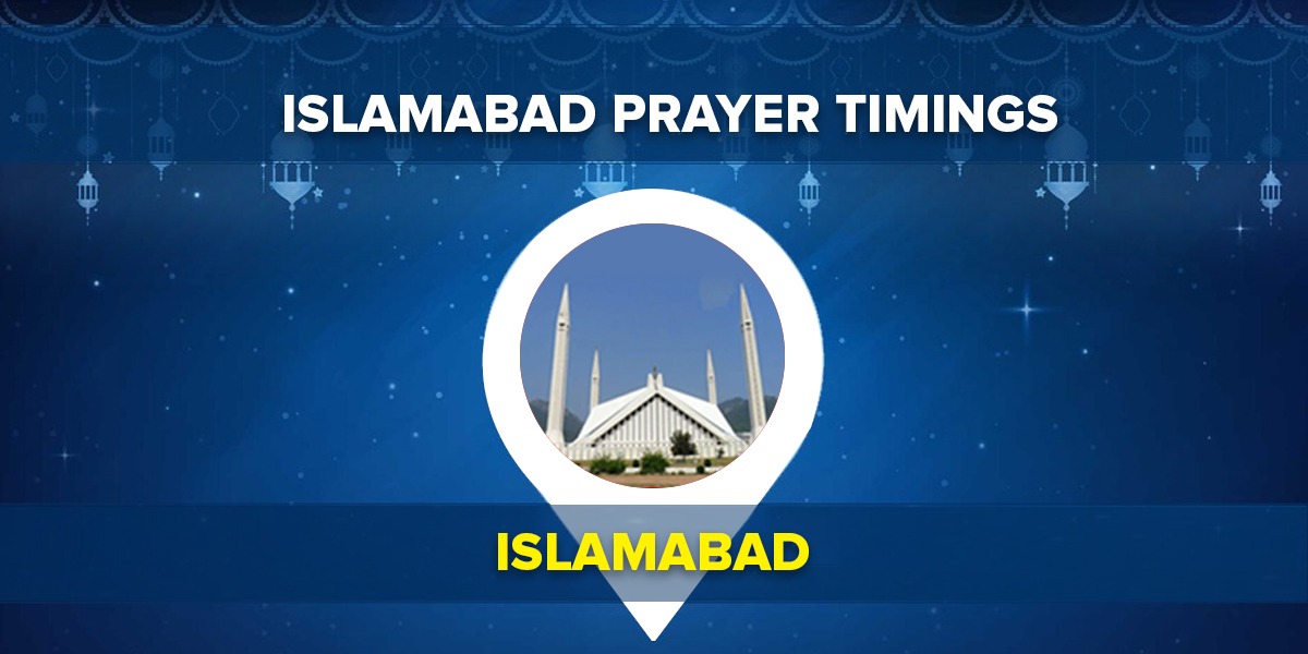 Islamabad Namaz Timings – Today Prayer Time Table Islamabad