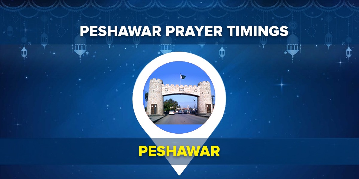 Peshawar Namaz Timings – Today Prayer Time Table Peshawar