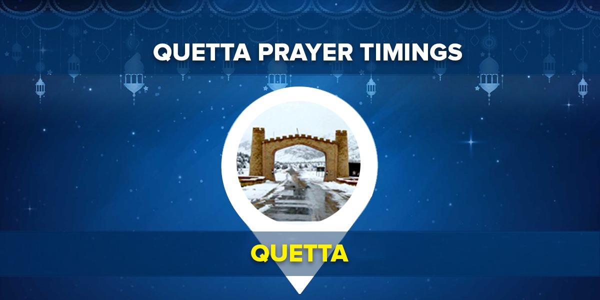 Quetta Namaz Timings – Today Prayer Time Table Quetta