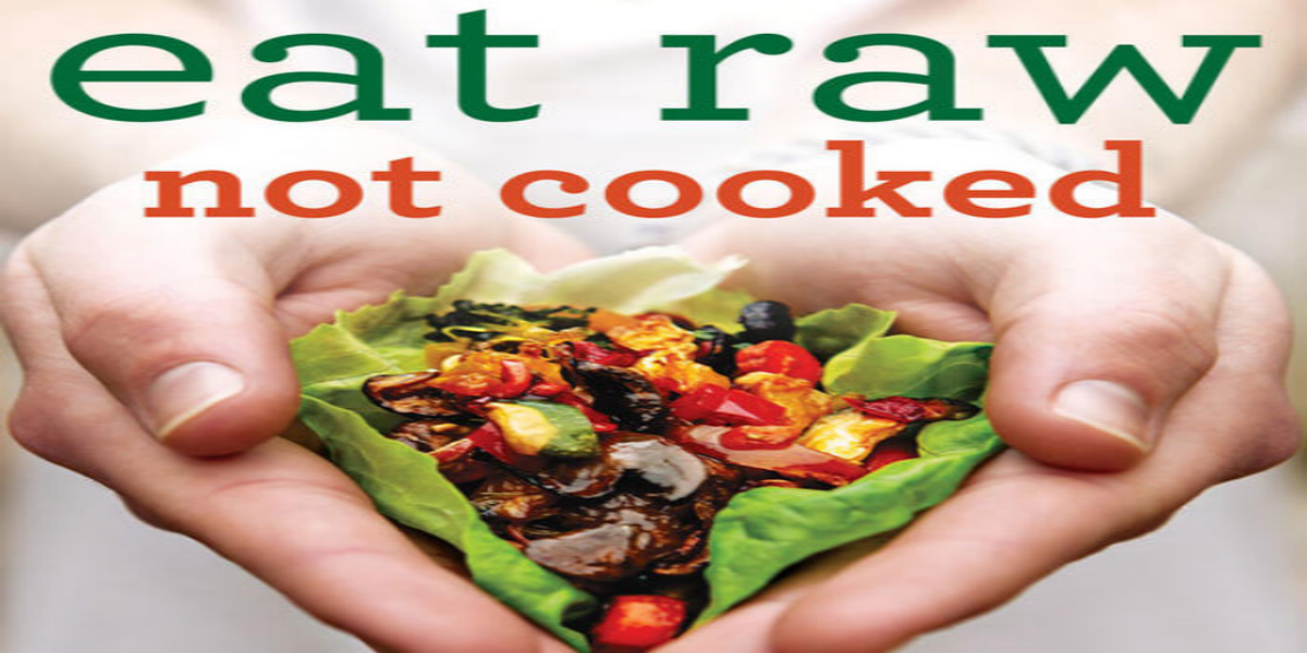 Six Foods That Should Be Consumed Raw