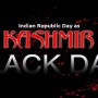 Kashmiris observing Indian Republic Day as Black Day today