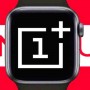 OnePlus Smartwatch Futuristic gadget to be released soon