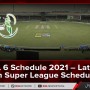 PSL 6 Schedule 2021 – Latest Pakistan Super League Schedule 2021