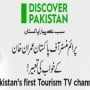 Pakistan’s first tourism TV channel ‘Discover Pakistan’ launched