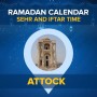 Ramadan Calendar 2021 Attock: Sehri Time Today, Iftar Time Today