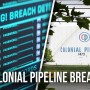 Ransomware Attack: The Colonial Pipeline Hack Reports Linkage With A VPN account