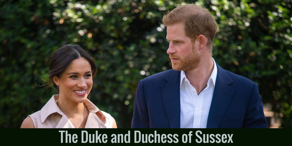 The Duke and Duchess of Sussex