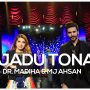 BOL Beats: New song ‘Jadu Tona’ by Dr. Madiha & MJ Ahsan is out now, watch video