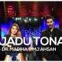 BOL Beats: New song ‘Jadu Tona’ by Dr. Madiha & MJ Ahsan is out now, watch video