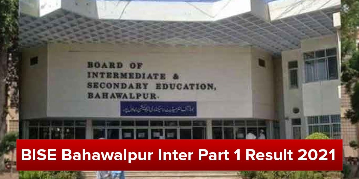 bise Bahawalpur Inter Part 1 result 2021