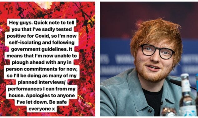Ed Sheeran tests positive for Covid-19 as he’s now in self-isolation