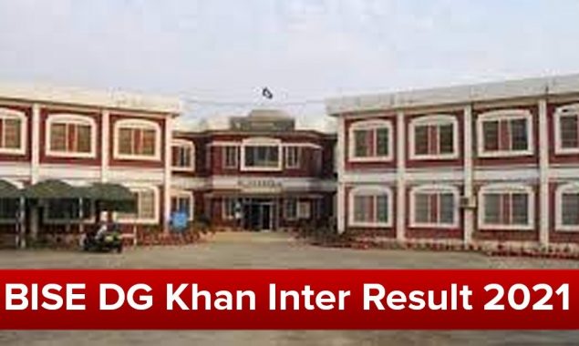 BISE DG khan announces Inter result 2021