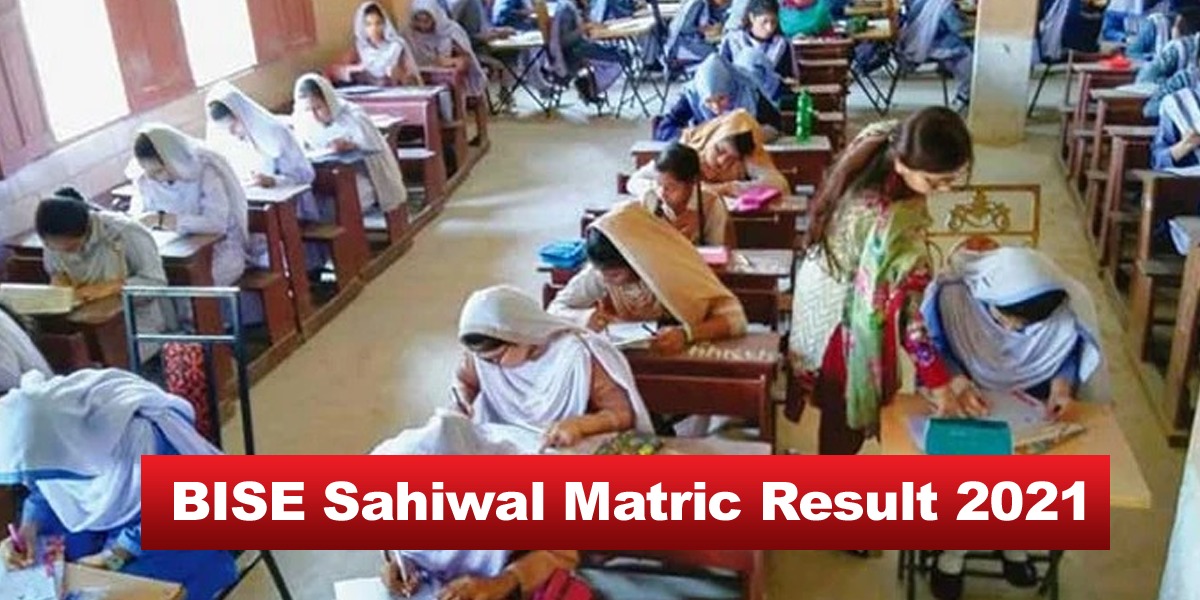 BISE Sahiwal matric results 2021