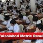 BISE Faisalabad announces Matric Result 2021