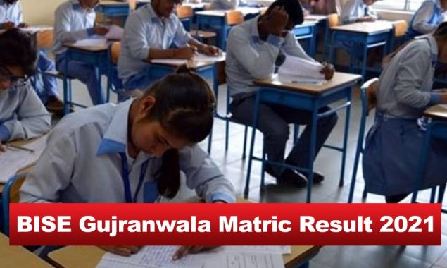 Gujranwala Matric results 2021