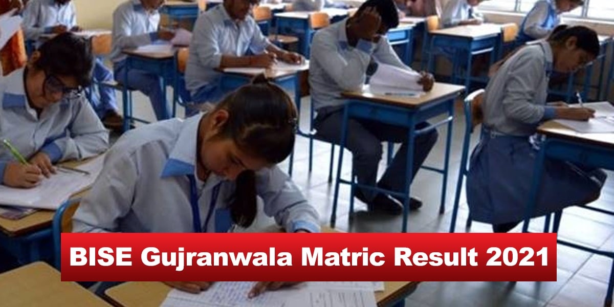 Gujranwala Matric results 2021