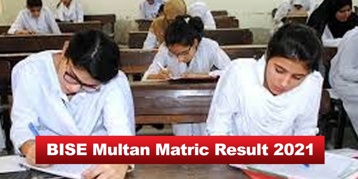BISE multan matric result 2021