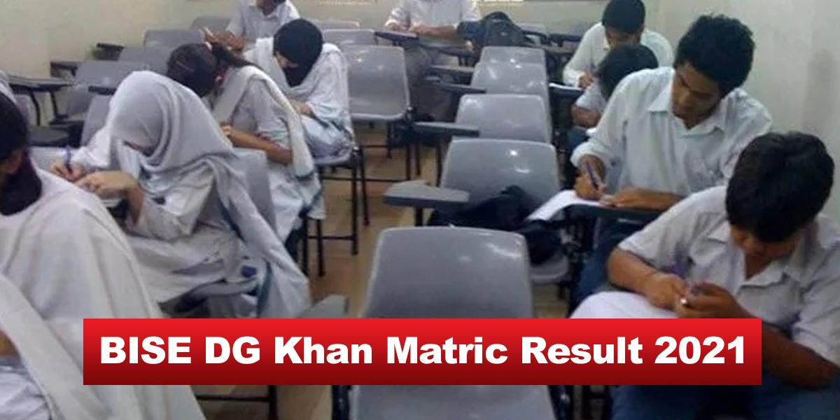 BISE DG Khan Maric results 2021