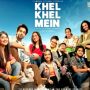 Khel Khel Mein: First Pakistani film to be released post-pandemic