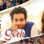 Khel Khel Mein: Sajal Aly and Bilal Abbas’s song ‘Nayi Soch’ is released