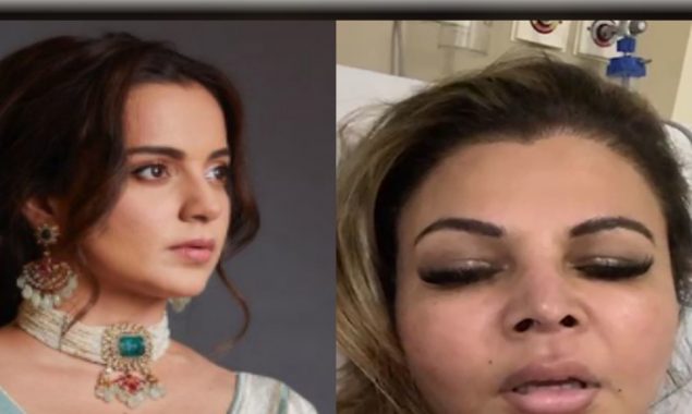 Rakhi Sawant says she fell sick after hearing Kangana Ranaut’s comments