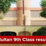 BISE Multan Board announces 9th Class result 2021