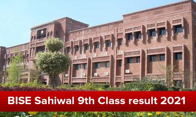 BISE Sahiwal Board announces 9th Class result 2021