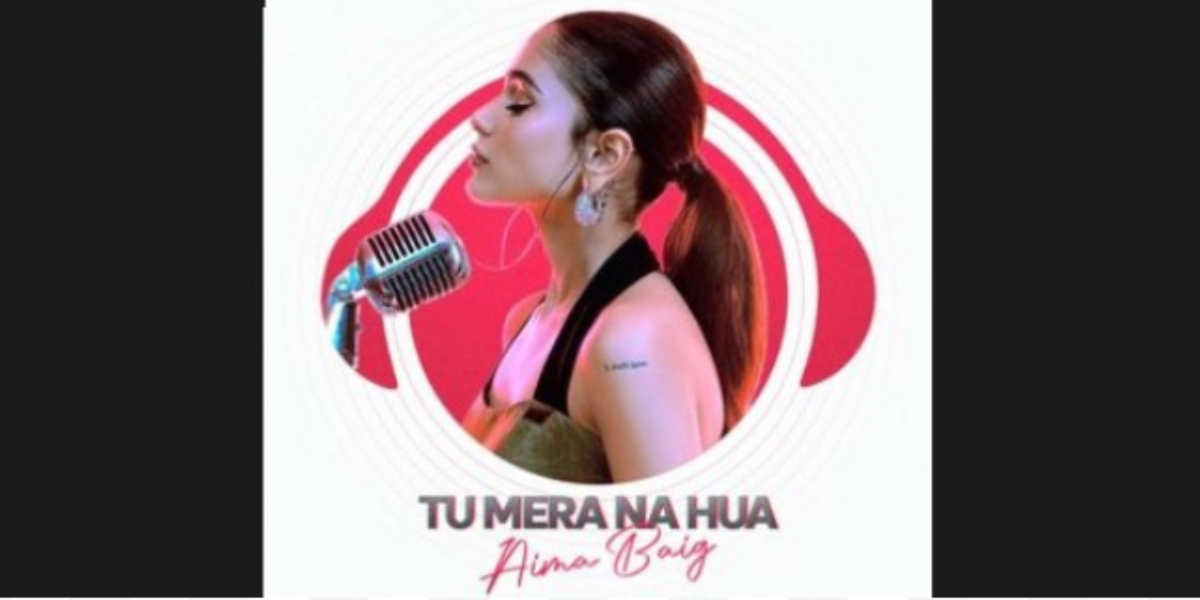 Aima Baig's new song 'Tu Mera Na Hua' is out now!