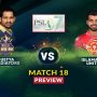 PSL 2022: Quetta Gladiators vs Islamabad United | QG VS IU – Match Preview | Predictions