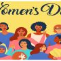 Everything you need to know of International Women’s Day!