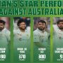 Pak vs Aus: National stars who displayed incredible performace against Aussies